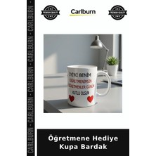 Carlburn Öğretmene Hediye Kupa Bardak Tatlı Ikram Çay Keyfi Eğitimci Hatırası