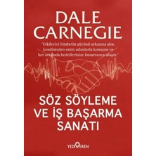 Yediveren Söz Söyleme ve Iş Başarma Sanatı Dale Carnegie