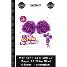Carlburn Mor Renk 23 Nisan 19 Mayıs 29 Ekim Okul Gösteri Ponponları Tören Süsleri Sahne Gereçleri