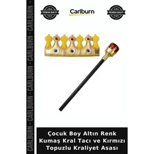 Carlburn Çocuk Boy Altın Renk Kumaş Kral Tacı ve Kırmızı Topuzlu Kraliyet Asası Kostüm Parçası Kutlama Süsü