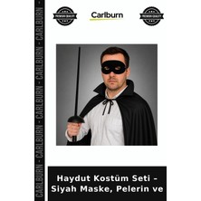 Carlburn Haydut Kostüm Seti – Siyah Maske, Pelerin ve Eğlence Ürünü Gösteri Kıyafeti Eğlenceli Set