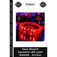 Carlburn Sese Duyarlı Sensörlü LED Işıklı Bileklik – Kırmızı Gösteri Ürünü Festival Eşyası