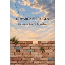 Luna Yayınları Duvarda Bir Tuğla Gülsüme /köse Kılıçarslan