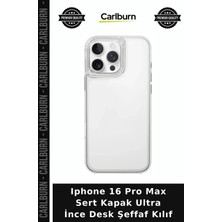 Carlburn Iphone 16 Pro Max Sert Kapak Ultra Ince Desk Şeffaf Kılıf Günlük Koruyucu Telefon Aksesuarı