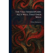 Step Kitap The Yale Shakespeare: All's Well That Ends Well