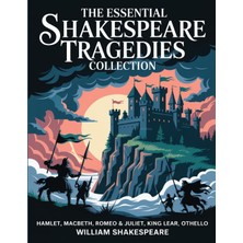 Step Kitap The Essential Shakespeare Tragedies Collection: Hamlet, Macbeth, Romeo & Juliet, King Lear, Othello