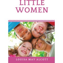 Step Kitap Little Women: A Novel By Louisa May Alcott (Unabridged Edition)
