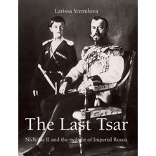 Step Kitap The Last Tsar: Nicholas Iı And The Twilight Of Imperial Russia