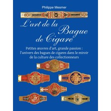 Step Kitap L'art De La Bague De Cigare: Petites Œuvres D'art, Grande Passion : L'univers Des Bagues De Cigares Dans Le Miroir De La Culture Des Collectionneurs