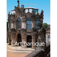 Step Kitap L'art Baroque: Style, Symbolisme Et Spiritualité Dans L'europe Du Xvııe Siècle