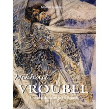 Step Kitap Mikhaïl Vroubel: Une Âme Déchirée Par La Beauté