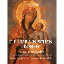 Step Kitap Die Ukrainischen Ikonen: Glaube, Tradition Und Nationale Heilige Bilder