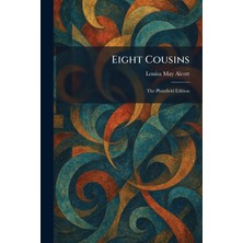 Step Kitap Eight Cousins: The Plumfield Edition