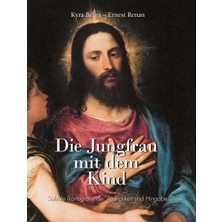 Step Kitap Die Jungfrau Mit Dem Kind: Das Auge, Das Die Kunst Für Immer Veränderte