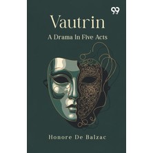 Step Kitap Vautrin: A Drama In Five Acts