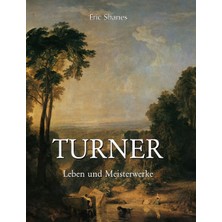 Step Kitap Turner: Leben Und Meisterwerke