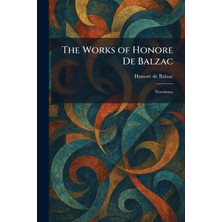 Step Kitap The Works Of Honore De Balzac: Novelettes