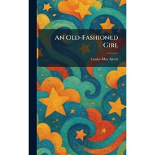 Step Kitap An Old-Fashioned Girl