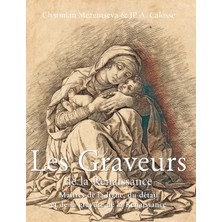 Step Kitap Les Graveurs De La Renaissance: Maîtres De La Ligne, Du Détail Et De La Gravure De La Renaissance