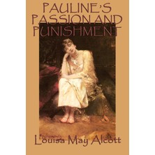 Step Kitap Pauline's Passion And Punishment: A Sensation Novel Of Ambition, Deception, And Consequence