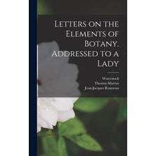 Step Kitap Letters On The Elements Of Botany. Addressed To A Lady
