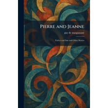 Step Kitap Pierre And Jeanne: Father And Son And Other Stories