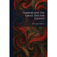 Step Kitap Tamburlaine The Great, Doctor Faustus