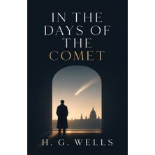 Step Kitap In The Days Of The Comet: A Visionary Novel Of Love, Revolution, And Humanity Reborn