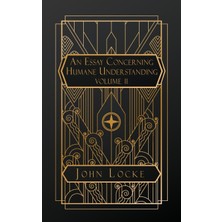 Step Kitap An Essay Concerning Humane Understanding: Volume Iı