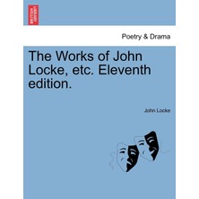 Step Kitap The Works Of John Locke, Etc. Eleventh Edition.