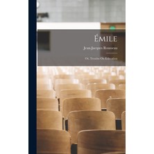 Step Kitap Émile: Or, Treatise On Education