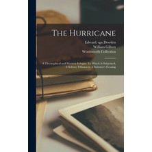 Step Kitap The Hurricane: A Theosophical And Western Eclogue. To Which Is Subjoined, A Solitary Effusion In A Summer's Evening