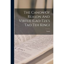 Step Kitap The Canon Of Reason And Virtue (Lao-Tze's Tao Teh King)
