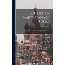 Step Kitap Christian Martyrdom In Russia: Persecution Of The Doukhobors)