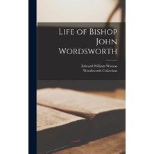 Step Kitap Life Of Bishop John Wordsworth