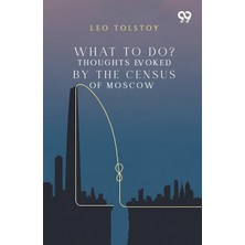 Step Kitap What To Do? Thoughts Evoked By The Census Of Moscow