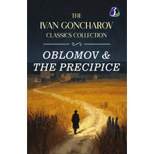 Step Kitap The Ivan Goncharov Classics Collection: Oblomov & The Precipie