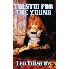 Step Kitap Tolstoi For The Young: Moral Tales And Stories By Leo Tolstoy
