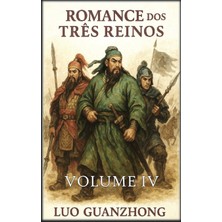 Step Kitap Romance Dos Três Reinos: Volume 4: A Queda Dos Três