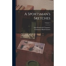 Step Kitap A Sportsman's Sketches; Volume 1