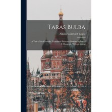 Step Kitap Taras Bulba ; A Tale Of The Cossacks. Translated From The Russian By Isabel F. Hapgood, With An Introd