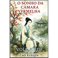 Step Kitap O Sonho Da Câmara Vermelha: Volume 3: Provas E Despedidas
