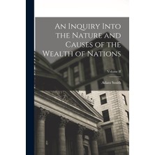Step Kitap An Inquiry Into The Nature And Causes Of The Wealth Of Nations; Volume Iı