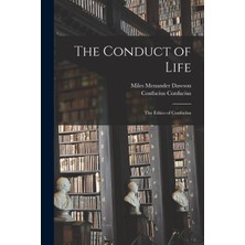 Step Kitap The Conduct Of Life: The Ethics Of Confucius