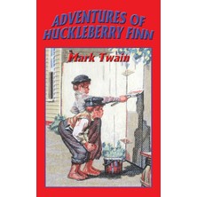 Step Kitap Adventures Of Huckleberry Fınn: A Classic American Novel Of Freedom, Conscience, And The Mississippi River