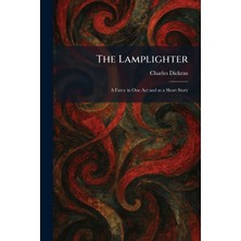 Step Kitap The Lamplighter: A Farce In One Act And As A Short Story