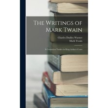 Step Kitap The Writings Of Mark Twain: A Conneticut Yankee In King Arthur's Court