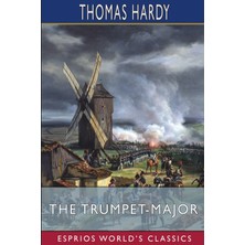 Step Kitap The Trumpet-Major (Esprios Classics)