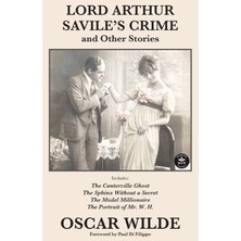 Step Kitap Lord Arthur Savile's Crime And Other Stories: Includes: Lord Arthur Saville's Crime, The Canterville Ghost, The Sphinx Without A Secret, The Model Millionaire, The Portrait Of Mr. W. H.
