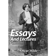 Step Kitap Essays And Lectures: A Collection Of Essays & Lectures By Oscar Wilde : "the World Is A Stage And The Play Is Badly Cast"